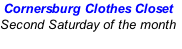 Cornersburg Clothes Closet
Second Saturday of the month

